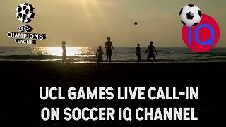 CHAMPIONS LEAGUE GAMES LIVE ON SOCCER IQ YouTube Channel