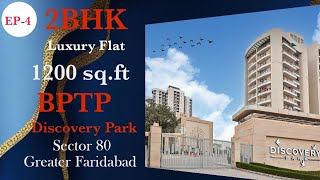 2BHK LUXURY FLAT ||BPTP DISCOVERY PARK|| SECTOR 80 GREATER FARIDABAD