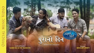 PURANO DIN || BISWASH UPRETY ||  (Official Video)  FT. NEPAL IDOL CONTESTANT ||