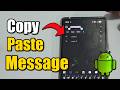 How to Copy & Paste Messages on Android (Easy Method)