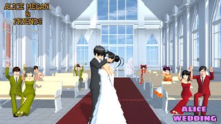 ALICE MEGAN \u0026 FRIENDS [ ALICE'S WEDDING ❤️ ] SAKURA SCHOOL SIMULATOR