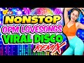 Best Ever Pinoy Love Songs Disco Traxx Club Masa Banger Megamix 2024💥Nonstop Pinoy Opm Disco Remix💥