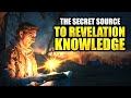 The Secret Source To Revelation Knowledge