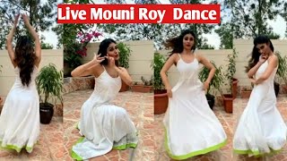 Live Mouni Roy Dance||Mouni Roy Dance Video||Sawaar Loon Dance Mouni Roy||