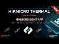 HIKMICRO SIGHT APP - Quick Guide