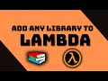 Using Layers to Add a Library to AWS Lambda!