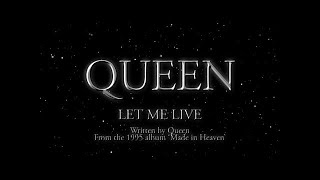 Queen - Let Me Live (Official Lyric Video)