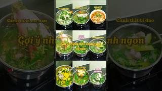 Những món canh ngon dễ nấu - Món ngon mỗi ngày. #cook #cooking #food #monngonmoingay #nauan