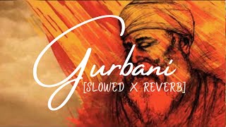 Nanak Nam Jahaz Hai |Gurbani | Daler Mehndi | [Slowed x Reverb] #gurunanakdevji #gurunanakjayanti