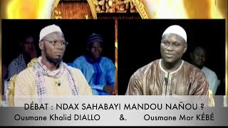 DÉBAT LÈÈRAL LËNTË | Oustaz Mor KÉBÉ & Ousmane Khalid DIALLO | DÉBAT : NDAX SAHABAYI MANDOU NAÑOU ?