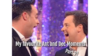 My favourite Ant and Dec Moments! (Part 2)