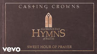 Casting Crowns - Sweet Hour of Prayer (Acoustic)