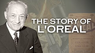 How A Simple Pharmacist Founded L'Oréal Paris