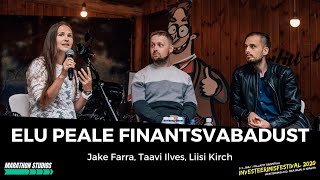 Elu peale finantsvabadust - Jake Farra, Taavi Ilves, Liisi Kirch