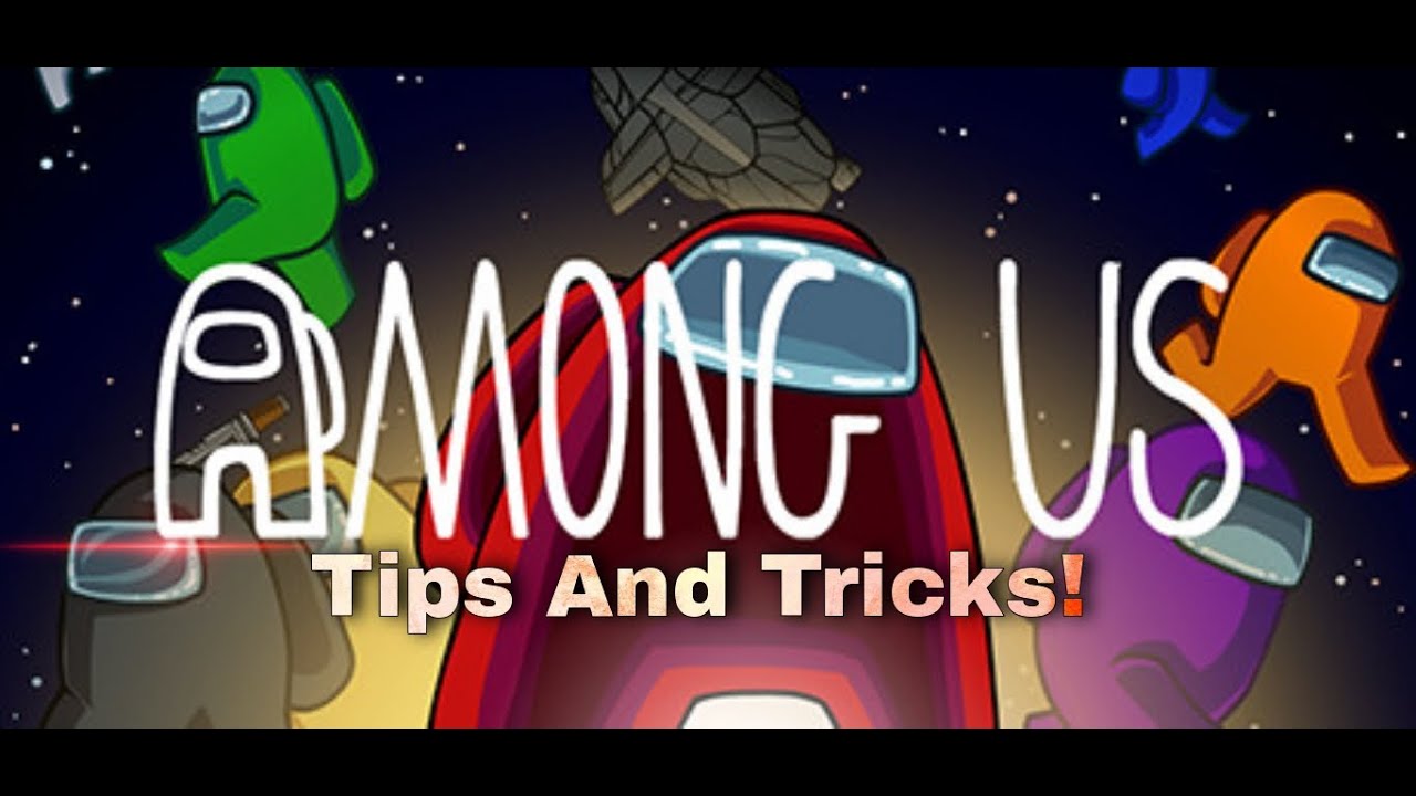 Among Us - Tips And Tricks - YouTube