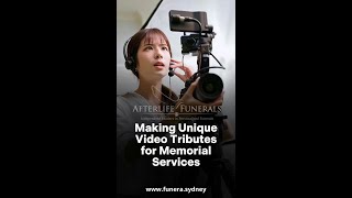 Making Unique Video Tributes for Memorial Services