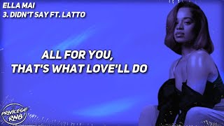 Ella Mai - Didn't Say (Lyrics) ft. Latto