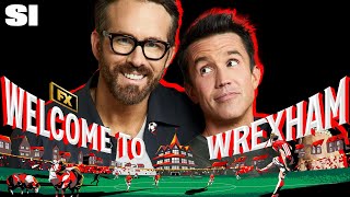 Ryan Reynolds & Rob McElhenney Break Down "Wrexham's" Unique Third Season  | Sports Illustrated