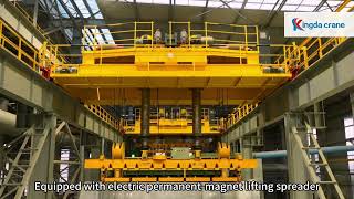 Kingda crane Intelligent manufacturing |10t +10t fully automatic electro-magnet overhead crane