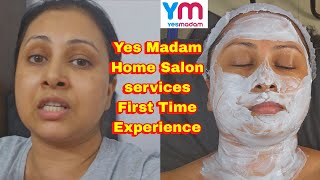 Yes Madam Home Salon Services Experience ,is it worth trying ? Kaur Tips Honest Review