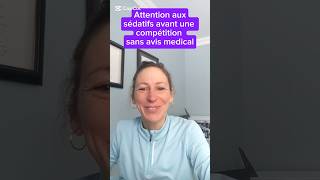 ATTENTION aux sédatifs avant une compétition sans avis médical