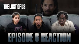 Kin | The Last of Us Ep 6 Reaction