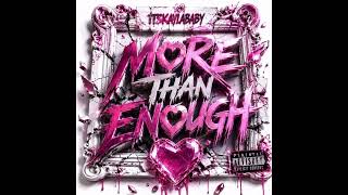 More than enough - ItsKaylaBaby