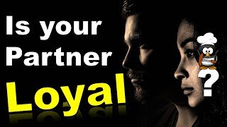 ✔ Is Your Partner Loyal To You? - Personality Test