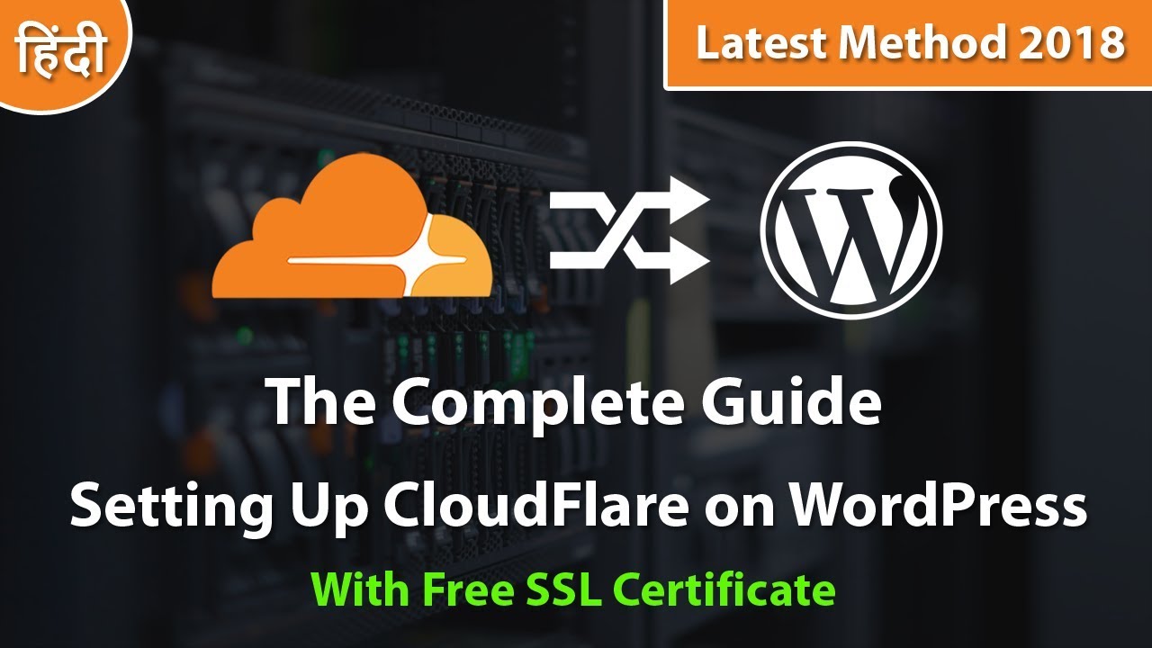 The Complete Guide To Setting Up Cloudflare On Wordpress Website In