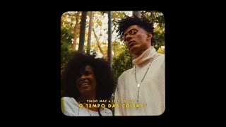 Tiago Mac - O Tempo das Coisas part. Izzy Gordon (prod. Volö)