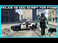 POLICE K9 DOG 🐕  SCRIPT *FREE* | FiveM Roleplay Scripts | FiveM Tutorial 2023 | MJ DEVELOPMENT