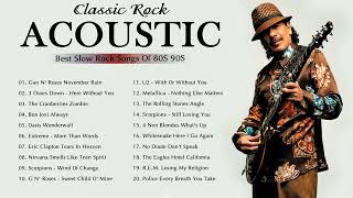 Acoustic Classic Rock Hits | Top 20 Classic Rock Songs Of 80s 90s