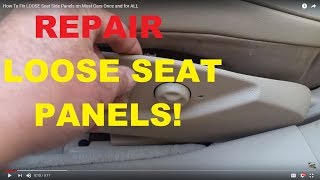 How To Fix LOOSE Seat Side Panels on Most Cars Once and for ALL