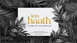 Tera Hath | Music Video | Jesus Central