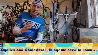 Cyclist`s and Cholesterol/health - more interesting than you`d think...