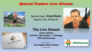 Special Feature Live Stream with AfriForum's Ernst Roets (02 Nov 2020)