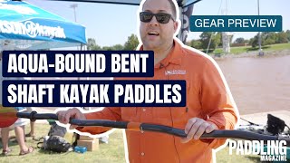 Aqua-Bound Bent Shaft Kayak Paddles | Gear Preview