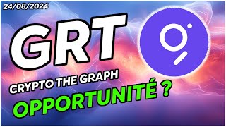 THE GRAPH (GRT) UNE BELLE OPPORTUNITÉ SUR CETTE CRYPTO ? 🔥