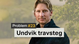 Träna med Patrik S1E23 Enkla byten Undvik travsteg