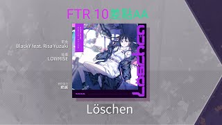 [Arcaea] Esoteric Order: Löschen (FTR 10) 初見 945