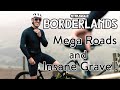 Borderlands - Mega Roads and Insane Gravel!