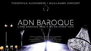 Bande-annonce ADN BAROQUE I Théophile ALEXANDRE I Guillaume VINCENT I Jean-Claude GALLOTTA