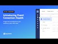 Introducing Event Connection Health