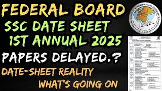 Federal Board Papers Delayed !! | Federal Board DateSheet Update 2025