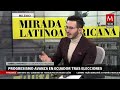 el progresismo regresa con fuerza a ecuador mirada latinoamericana