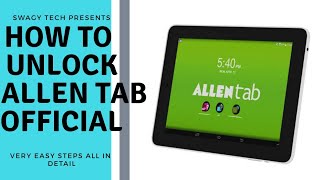 How to unlock allen tab 7 official trick/ ,allen tab 7 kaise unlock kare /swagy tech