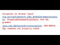 How to resolve BadSqlGrammarException or SQLSyntaxErrorException: ORA-SQL command not properly ended