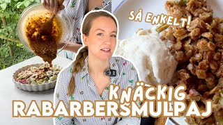 Grymt god knäckig rabarbersmulpaj - så enkel!