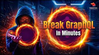 GraphQL Hacking Explained | Learn Advanced Hacking