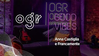 Francamente e Anna Castiglia live @OGRTorino